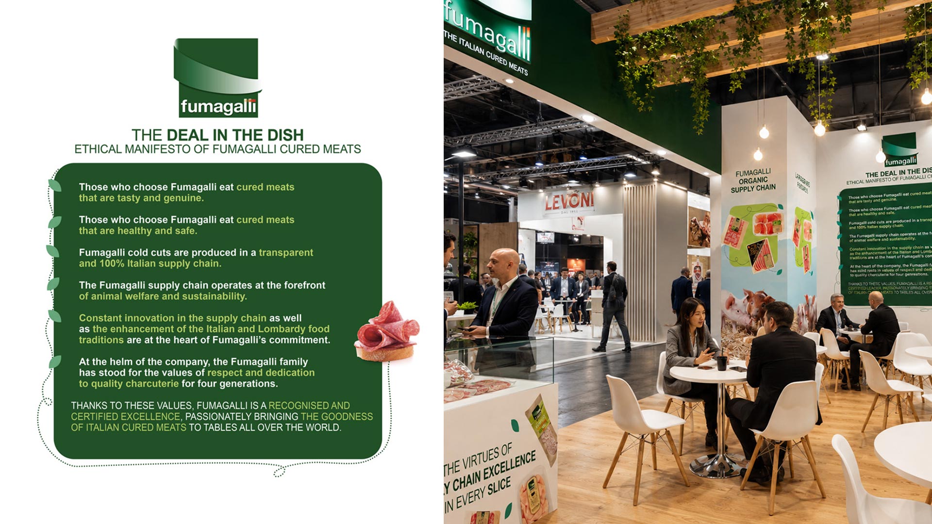 Fumagalli Salumi per oltre 10 anni ha scelto la creatività di ATC per il digital: i piani editoriali social per Instagram, Facebook e LinkedIn, il restyling del sito web, la collaborazioni con food blogger e influencer come Tessa Gelisio. L’ideazione del brand manifesto e del pay-off L’etica della buona tavola.